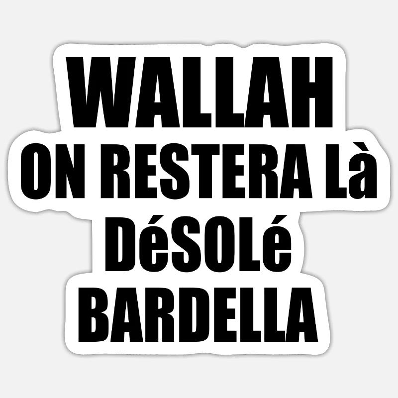 Wallah wird es dabei belassen, sorry Bardella Sticker Größe S (10 x 10 cm)