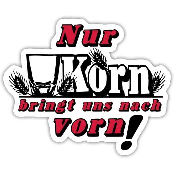 Only corn brings us ... (24) - Sticker size S (10 x 10 cm) - white matte - Front