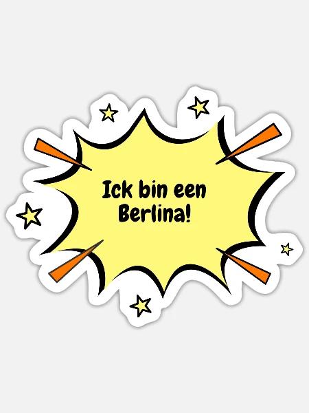 Berlin Ick bin een Berlina! - Sticker Größe S (10 x 10 cm) - Mattweiß