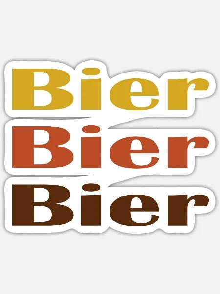Bier Bier Bier - Sticker Größe S (10 x 10 cm) - Mattweiß