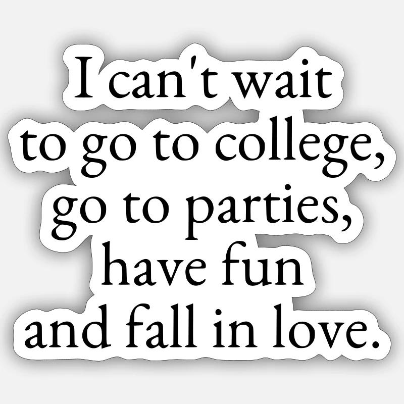 J’ai hâte d’aller à l’université Sticker taille S (10 x 10 cm)