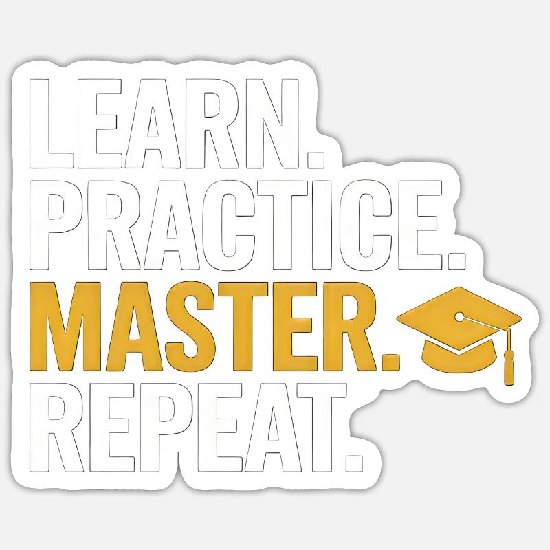 Apprendre Pratiquer Maîtriser Répéter Sticker taille S (10 x 10 cm)