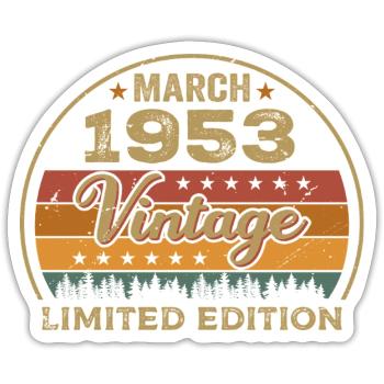 Vintage march 1953 birthday march 1953 retro 1953 - Sticker size S (10 x 10 cm) - white matte - Front