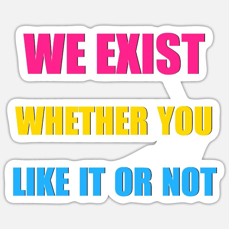 We Exist - Pansexual Flag - Sticker size S (10 x 10 cm) - white matte