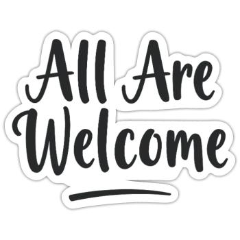 All Are Welcome - Sticker size S (10 x 10 cm) - white matte - Front