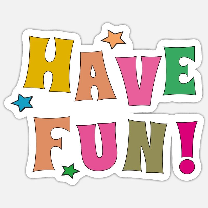 Amusez-vous - Sticker taille S (10 x 10 cm) - blanc mat