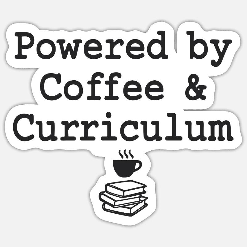 Powered by Coffee &amp; Curriculum Coffee Statement Sticker size S (10 x 10 cm)