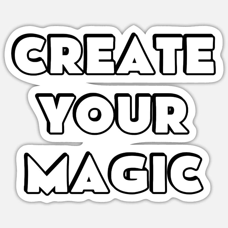 Create Your Magic  Sticker size S (10 x 10 cm)