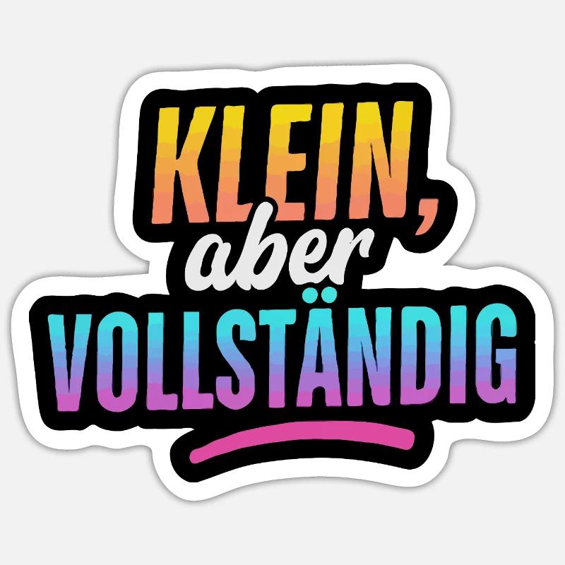 Klein, aber Vollständig - Sticker taille S (10 x 10 cm) - blanc mat