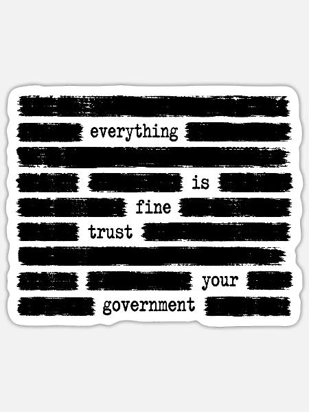 Alles ist gut. Vertraue deiner Regierung. Regierun - Sticker Größe S (10 x 10 cm) - Mattweiß