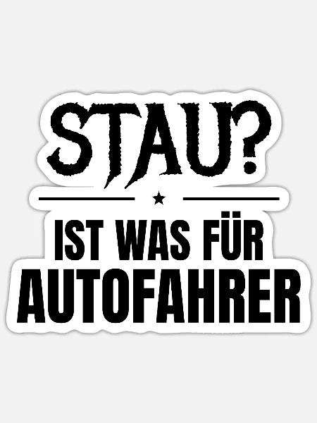 Stau? Ist was für Autofahrer - Sticker Größe S (10 x 10 cm) - Mattweiß
