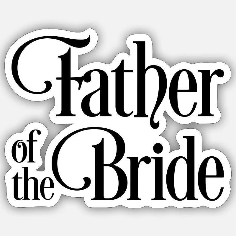 Père de la mariée - Sticker taille S (10 x 10 cm) - blanc mat