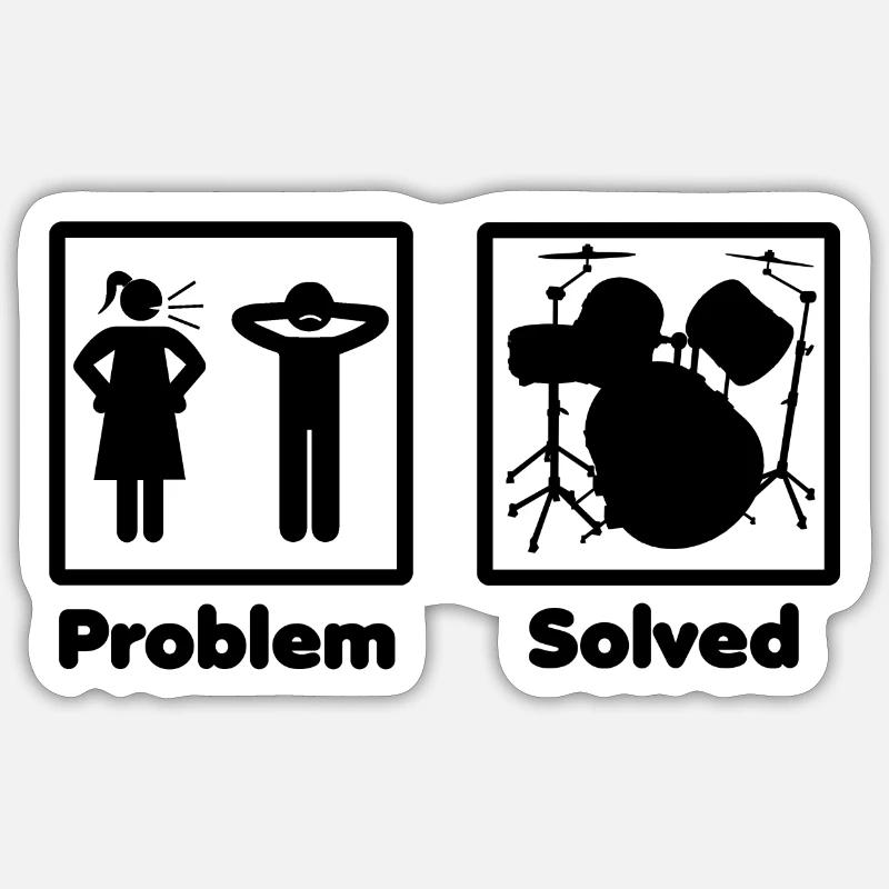 problem solved DRUMMER DRUMS drums - Sticker size S (10 x 10 cm) - white matte