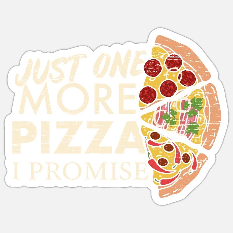 Nur noch eine Pizza Versprochen Pizza Diät - Sticker Größe S (10 x 10 cm) - Mattweiß