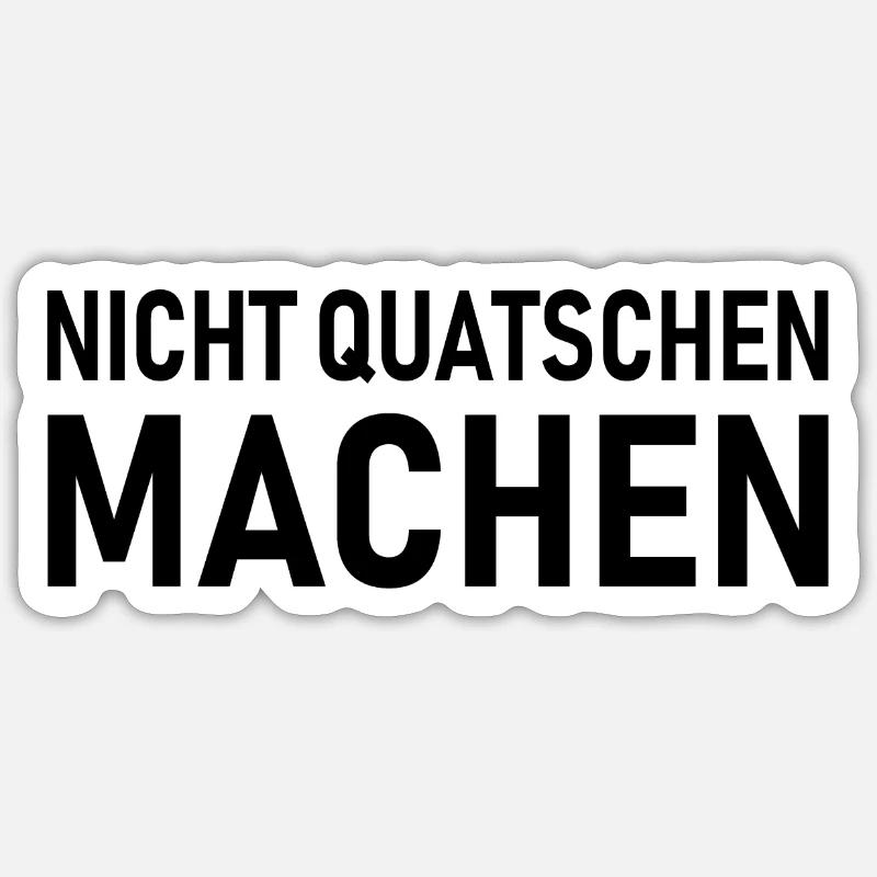 Don't talk, saying - Sticker size S (10 x 10 cm) - white matte