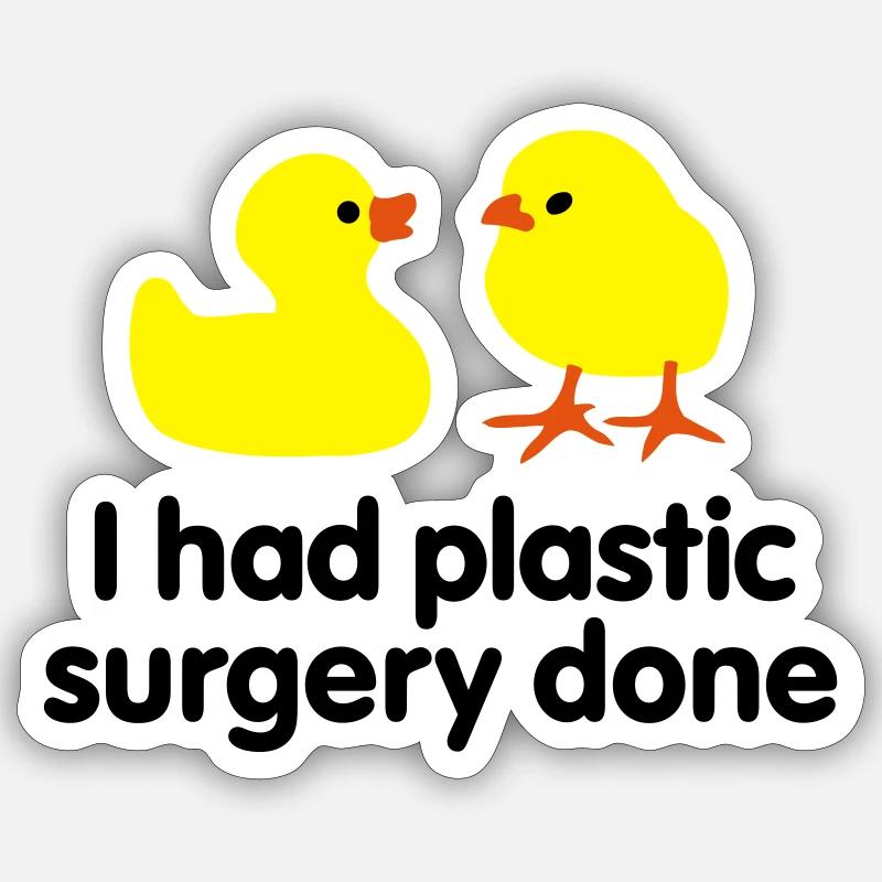 I had plastic surgery done (rubber duck) Sticker size S (10 x 10 cm)