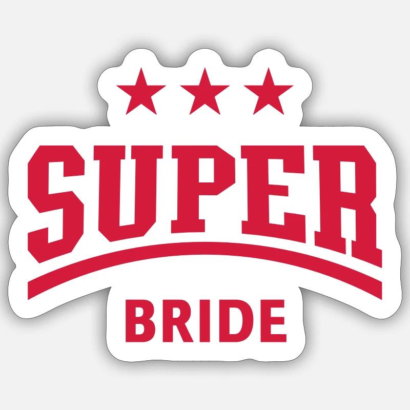 Super Bride (Hen Party) - Sticker Größe S (10 x 10 cm) - Mattweiß