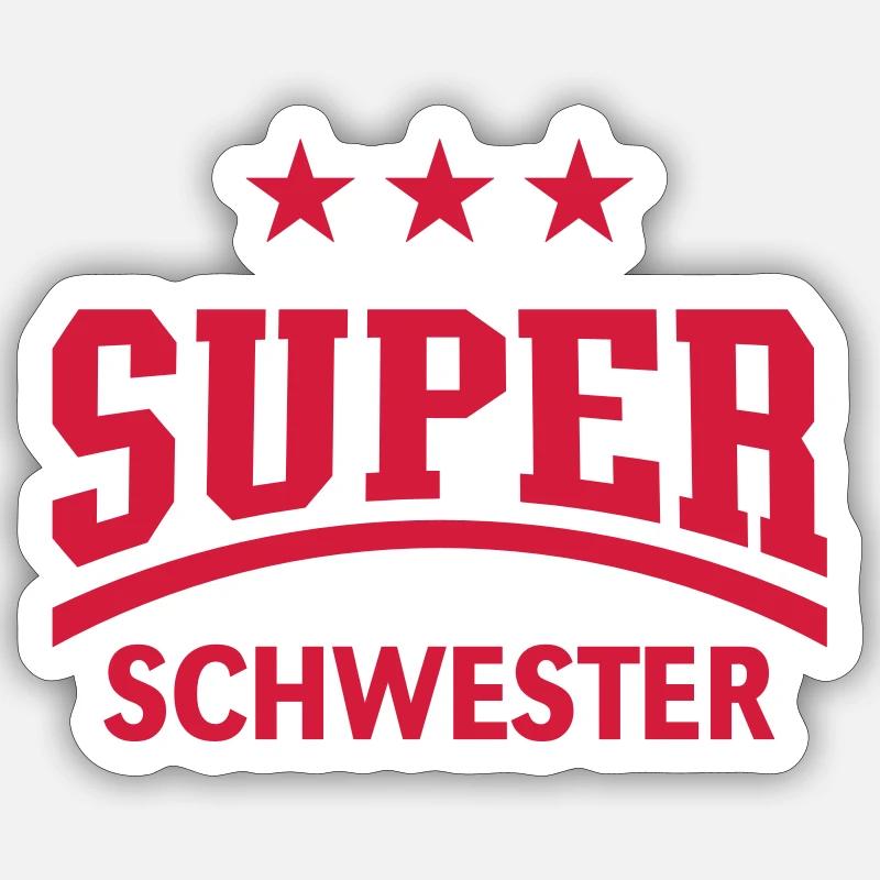 Super Schwester - Sticker Größe S (10 x 10 cm) - Mattweiß