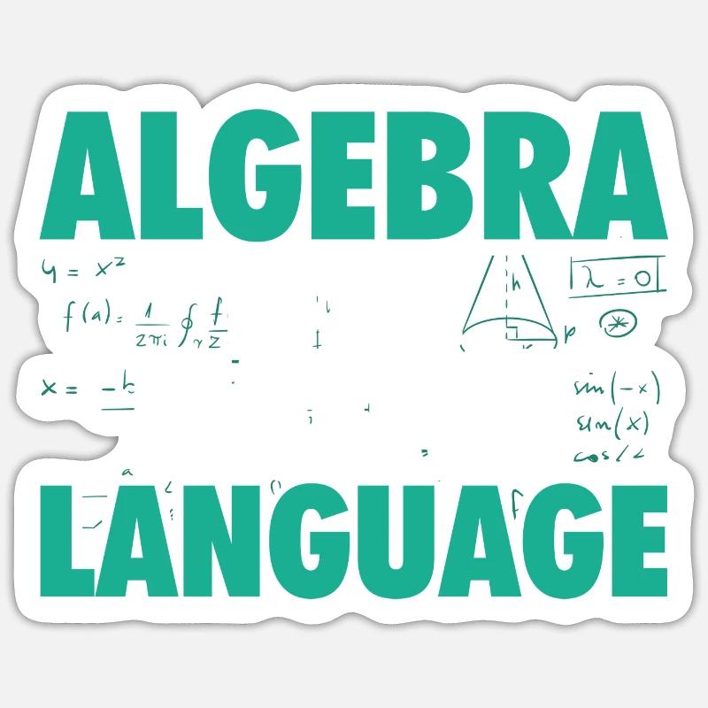 Algebra Mathematics | Math Mathematician Gift Sticker size S (10 x 10 cm)
