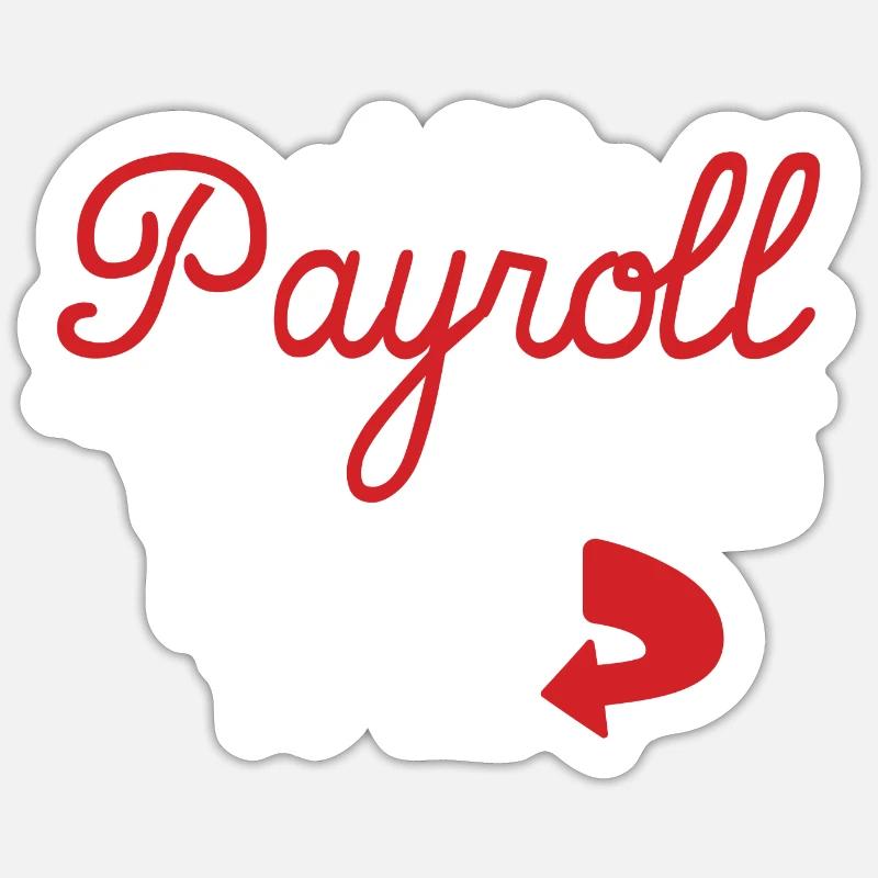 I Do Payroll You Should Be Nice To Me - Sticker Größe S (10 x 10 cm) - Mattweiß