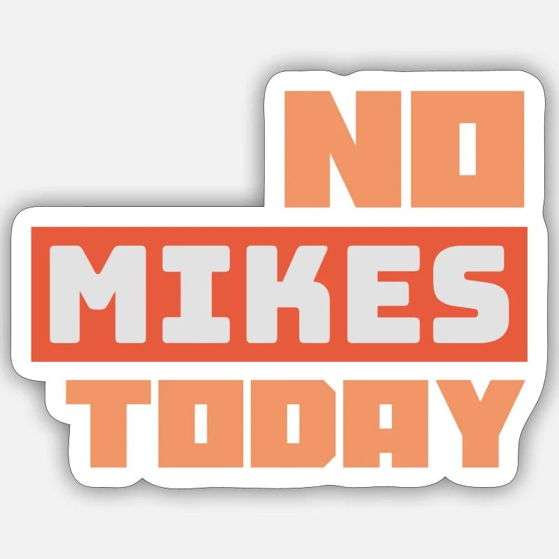 Pas de micros aujourd'hui Sticker taille S (10 x 10 cm)