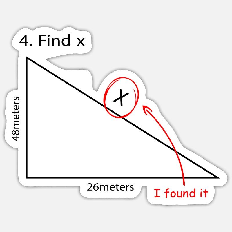 Find X I found It Funny Math Design - Sticker taille S (10 x 10 cm) - blanc mat