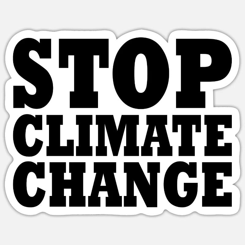 Stop climate change - Sticker size S (10 x 10 cm) - white matte