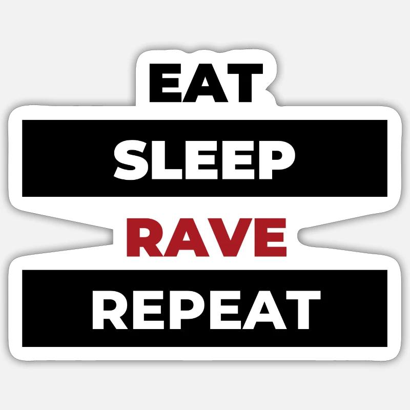 Eat sleep Rave repeat - Sticker taille S (10 x 10 cm) - blanc mat