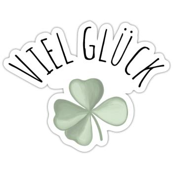 Viel Glück Glueck Kleeblatt - Sticker Größe S (10 x 10 cm) - Mattweiß - Vorne