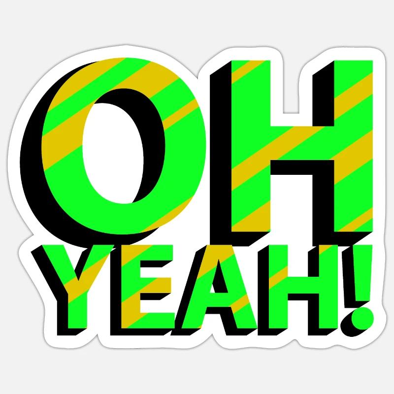 OH YEAH! Sticker Größe S (10 x 10 cm)