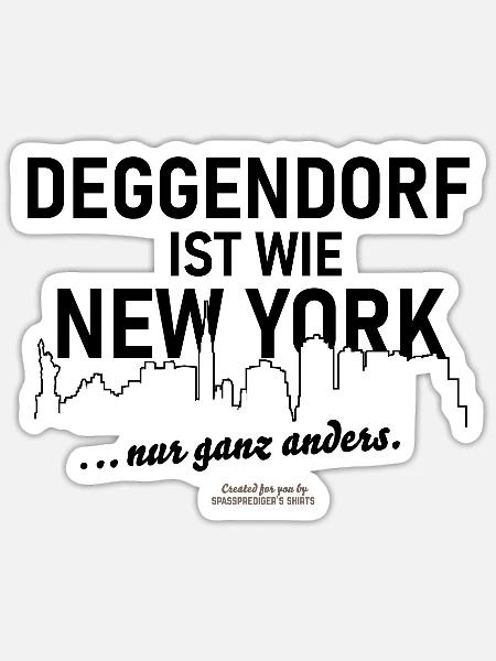 Deggendorf ist wie New York - Sticker Größe S (10 x 10 cm) - Mattweiß