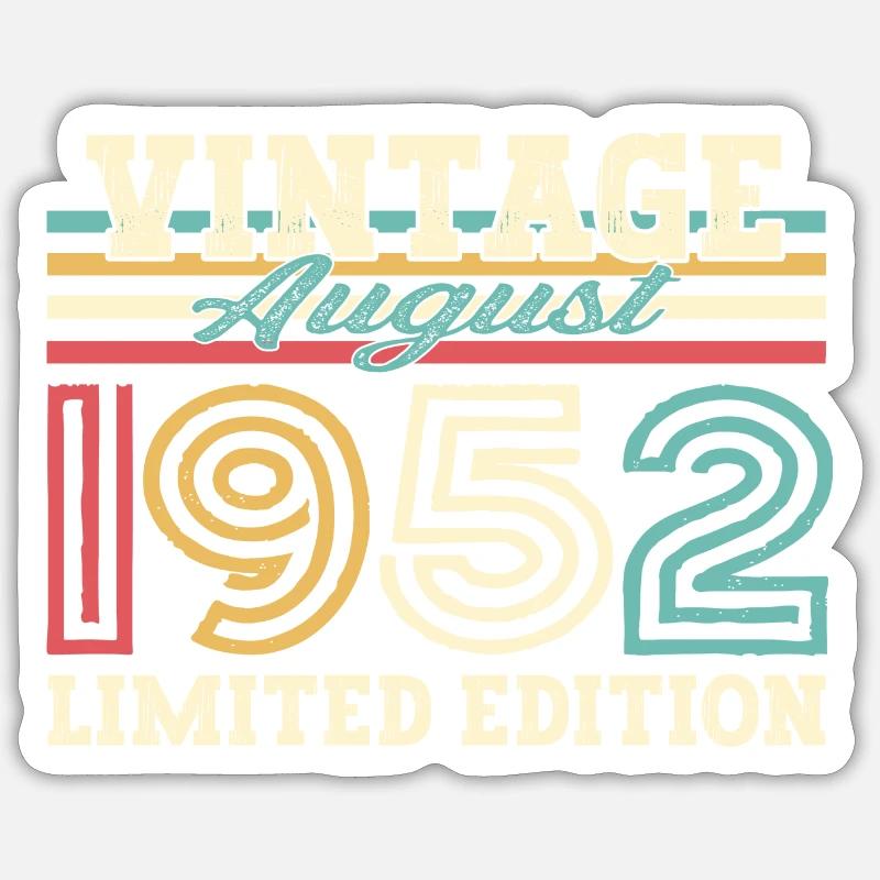 August Born 1952 70th Birthday Gift Fun - Sticker size S (10 x 10 cm) - white matte