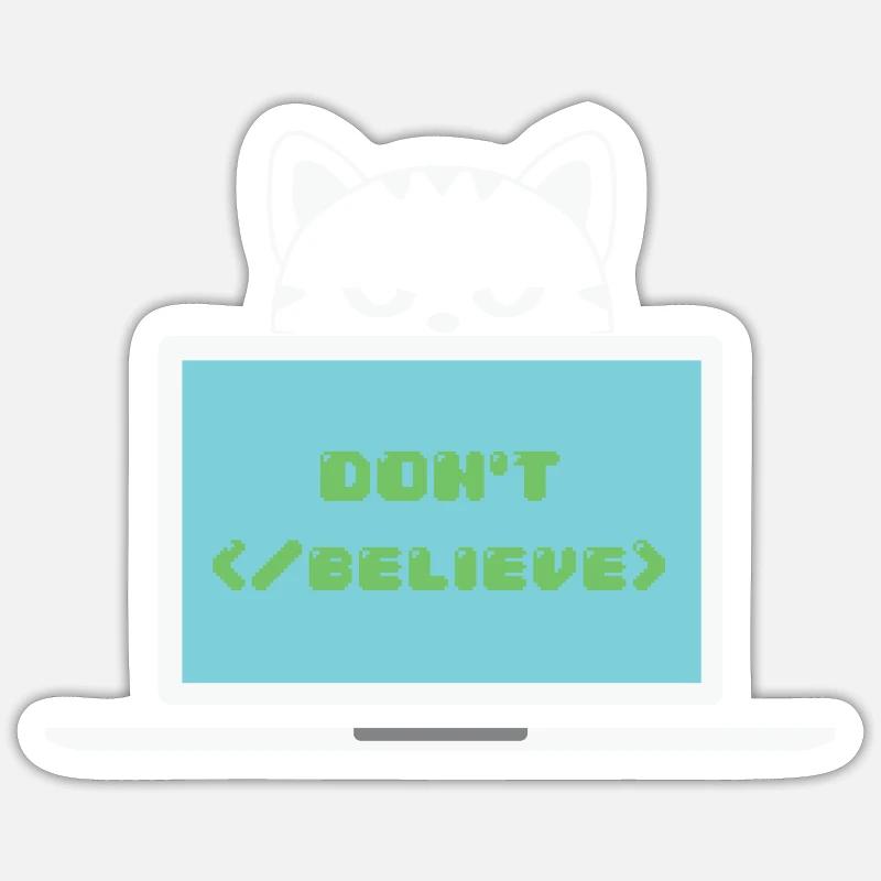 Don't believe programmer cat Sticker Größe S (10 x 10 cm)