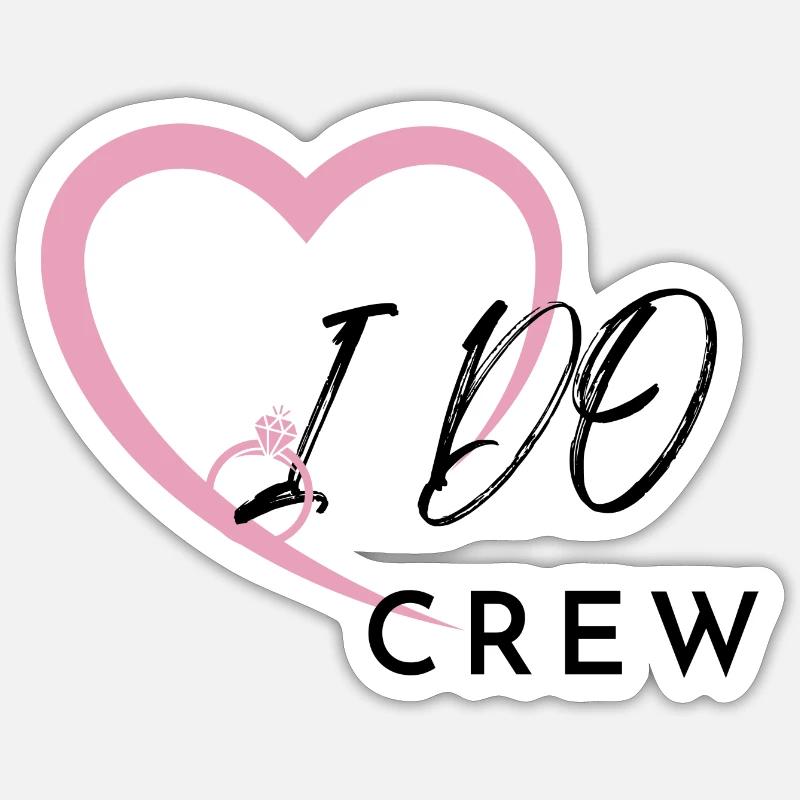 I DO Crew Design Sticker size S (10 x 10 cm)
