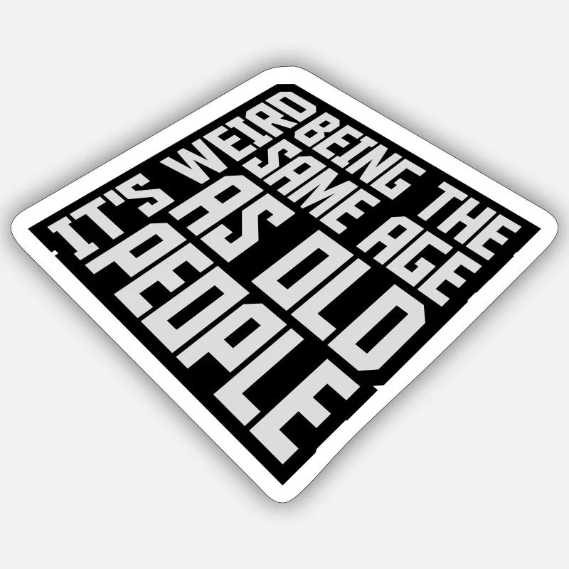 être âgé Sticker taille S (10 x 10 cm)
