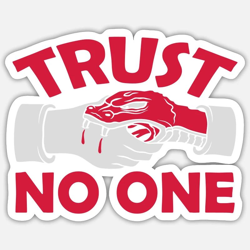 trust no one quote - Sticker size S (10 x 10 cm) - white matte