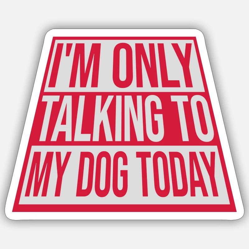 ne parler qu’au chien - Sticker taille S (10 x 10 cm) - blanc mat