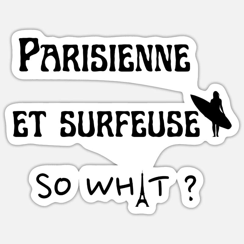 parisienne et surfeuse so what Sticker taille S (10 x 10 cm)
