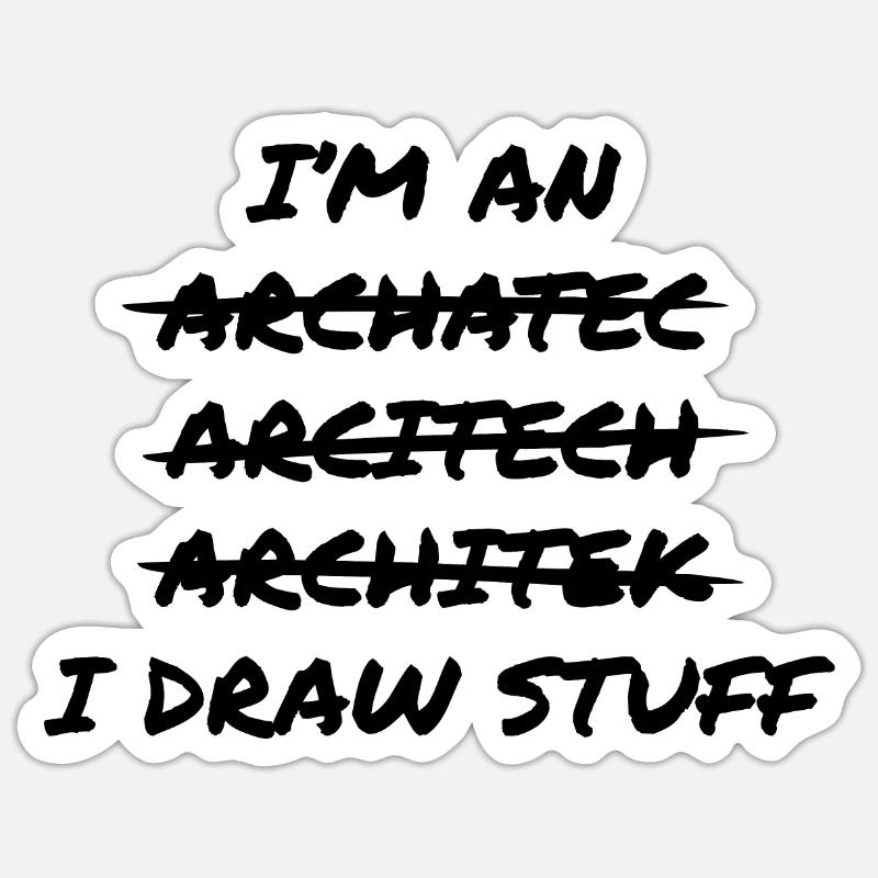 Architect Draw Stuff - Sticker size S (10 x 10 cm) - white matte
