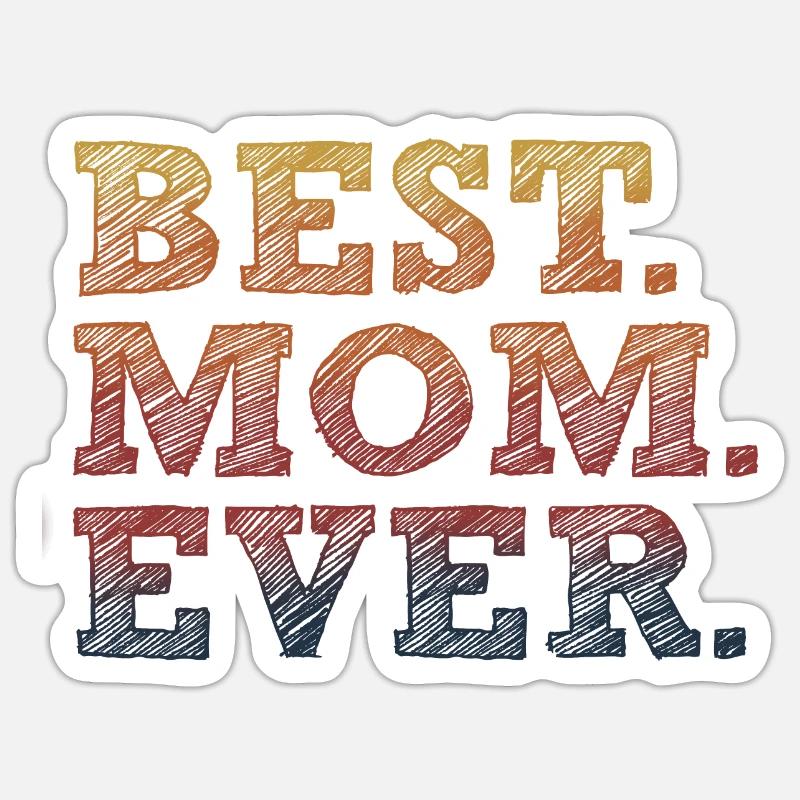 BESTE MUTTER ALLER ZEITEN Sticker Größe S (10 x 10 cm)