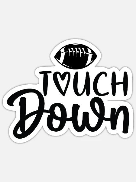 Touchdown - Football - Sticker Größe S (10 x 10 cm) - Mattweiß