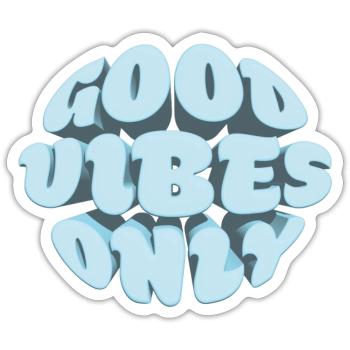 Good vibes only - Sticker size S (10 x 10 cm) - white matte - Front