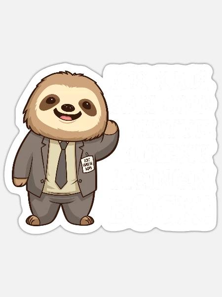 Faultier Chef Spruch - Mitarbeiter Geschenk Büro - Sticker Größe S (10 x 10 cm) - Mattweiß