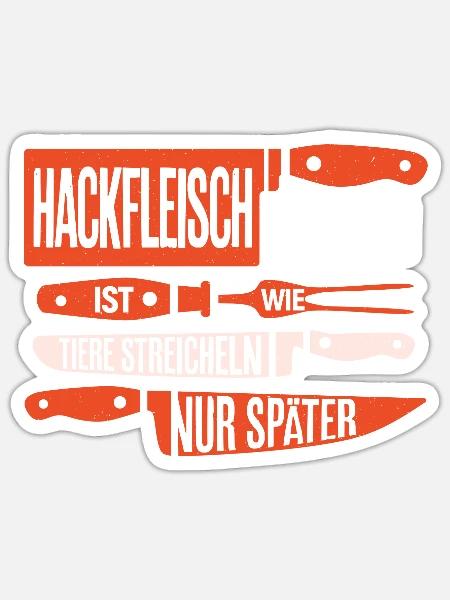 Hackfleisch kneten wie Tiere streicheln - nur spät - Sticker Größe S (10 x 10 cm) - Mattweiß
