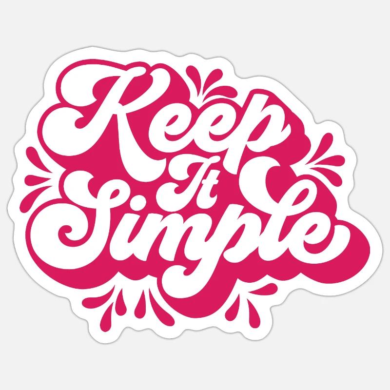 Keep it simple - Sticker size S (10 x 10 cm) - white matte
