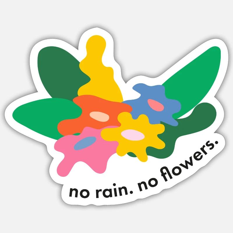 Pas de pluie, pas de fleurs Sticker taille S (10 x 10 cm)