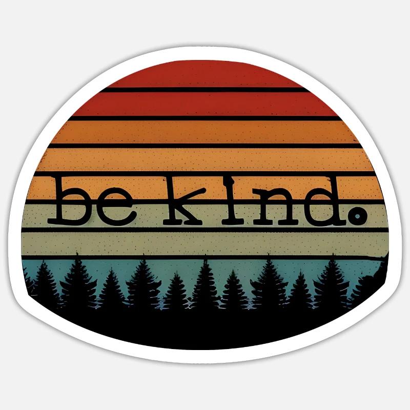 be kind Sticker size S (10 x 10 cm)
