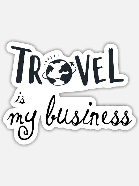 Travel is my business - Sticker Größe S (10 x 10 cm) - Mattweiß