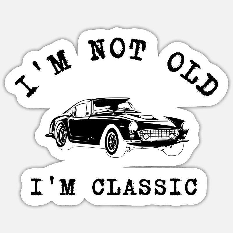 JE NE SUIS PAS VIEUX, JE SUIS CLASSIQUE, OLDTIMER - Sticker taille S (10 x 10 cm) - blanc mat