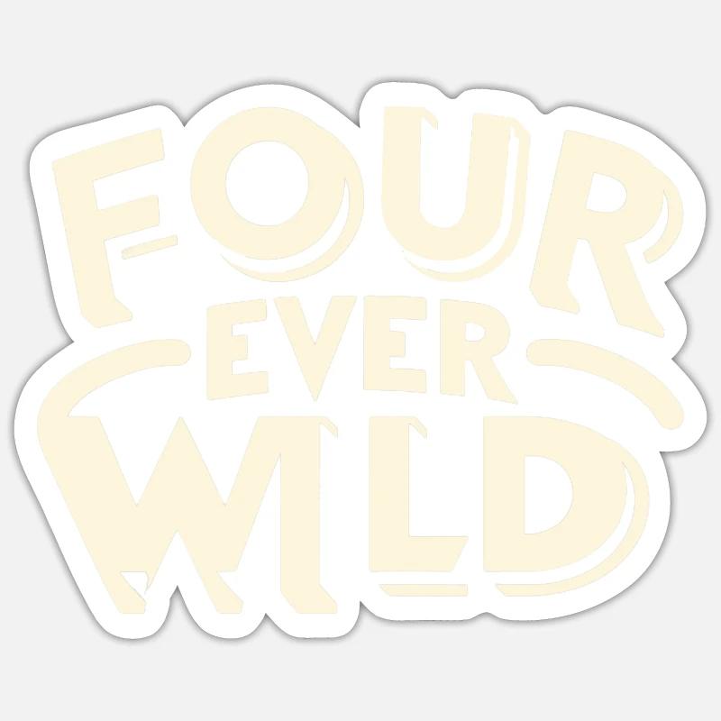 Four Ever Wild 61 - Sticker Größe S (10 x 10 cm) - Mattweiß